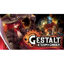 Gestalt: Steam & Cinder /КЛЮЧ/💳0%/РФ+СНГ