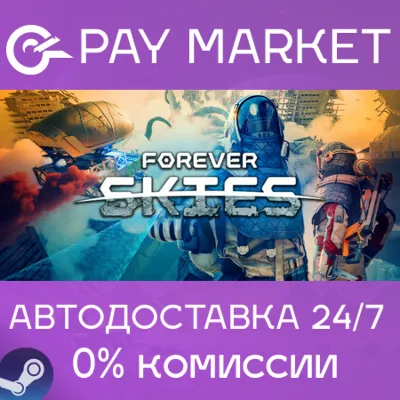 Forever Skies | АВТОДОСТАВКА СНГ/КЗ/Укр/ДР Steam Gift - irongamers.ru