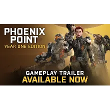Phoenix Point: Year One Edition (STEAM/RU+CIS)