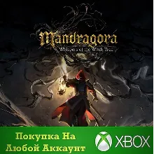 Mandragora: Whispers of the Witch Tree XBOX На Любой ак