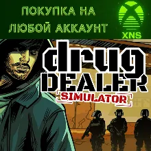 Drug Dealer Simulator XBOX Покупка на любой аккаунт