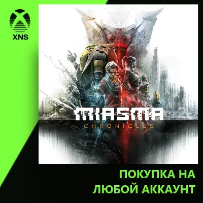 Miasma Chronicles Xbox | Любой аккаунт - irongamers.ru