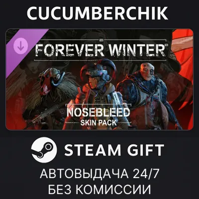 The Forever Winter - Nosebleed Skin Pack STEAM GIFT AUTO RU+МИР - irongamers.ru