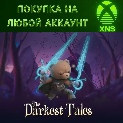 The Darkest Tales XBOX Покупка на любой аккаунт - irongamers.ru