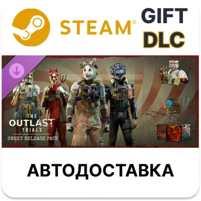 The Outlast Trials - Sweet Release Pack Steam ДЛС РУ - irongamers.ru