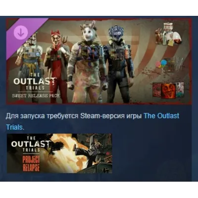 The Outlast Trials Sweet Release Pack DLC АВТОДОСТАВКА STEAM РОССИЯ - irongamers.ru