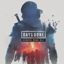 DAYS GONE - BROKEN ROAD (DLC) STEAM КЛЮЧ