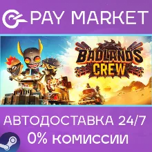 Badlands Crew | АВТОДОСТАВКА [Россия Steam Gift]