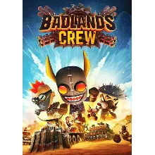 Badlands Crew (Steam Ключ Global + РФ)