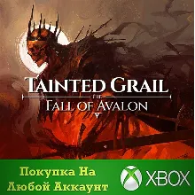 Tainted Grail: The Fall of Avalon XBOX +DLC На Любой ак