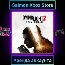 Dying Light 2: Stay Human Reloaded Edition Xbox | Личная Аренда