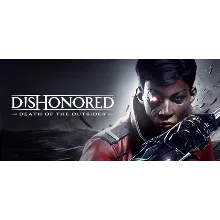 Dishonored: Death of the Outsider (Steam Ключ/РФ+МИР)