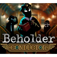 ・BEHOLDER: CONDUCTOR (2025)・STEAM АККАУНТ + ИГРЫ・