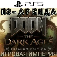 DOOM: The Dark Ages PREMIUM + DLC Revelations PS5 П3 Аренда от 15 дней