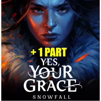 ・YES, YOUR GRACE 2: SNOWFALL (2025) + 1 ЧАСТЬ・STEAM・ - irongamers.ru