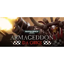 Warhammer 40,000: Armageddon Da Orks GLOBAL STEAM+ РФ🔑