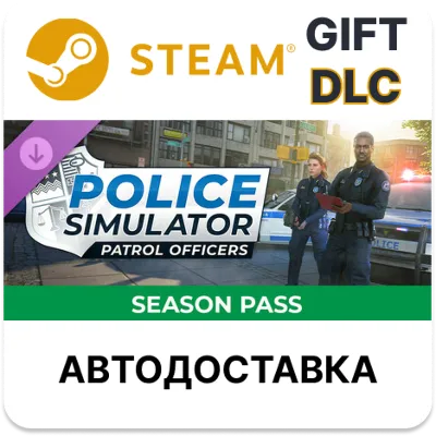 Police Simulator Patrol Officers - Season Pass Steam РУ - irongamers.ru