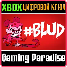 #BLUD XBOX КЛЮЧ/КОД