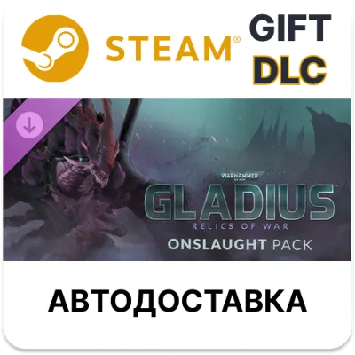 Warhammer 40,000 Gladius - Onslaught Pack Steam DLC - irongamers.ru