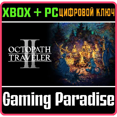 OCTOPATH TRAVELER II XBOX + PC (WIN) КЛЮЧ/КОД - irongamers.ru