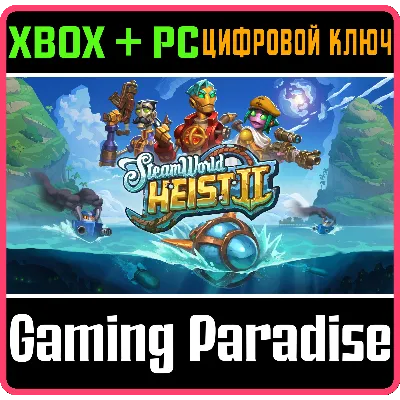 STEAMWORLD HEIST II XBOX + PC (WIN) КЛЮЧ/КОД - irongamers.ru