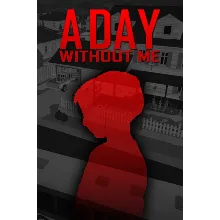 A Day Without Me Xbox One & Xbox Series X|S активация