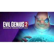 Evil Genius 2: World Domination - Оффлайн