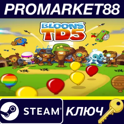 ⭐ Bloons TD 5 Steam КЛЮЧ GLOBAL (NO TR) - irongamers.ru