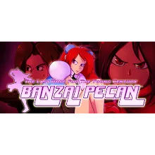 BANZAI PECAN: The Last Hope For the Young Century
