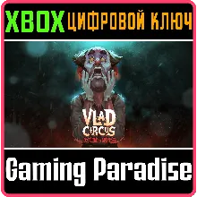VLAD CIRCUS: DESCEND INTO MADNESS XBOX КЛЮЧ/КОД