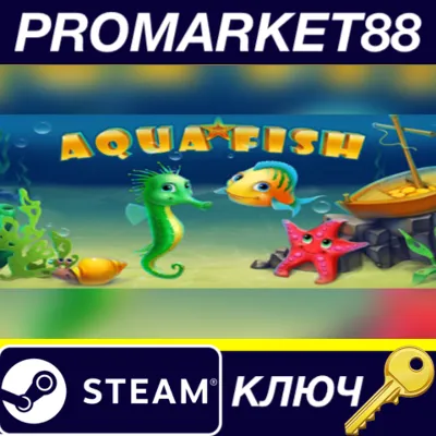 ⭐ Aqua Fish Steam КЛЮЧ GLOBAL (NO TR) - irongamers.ru
