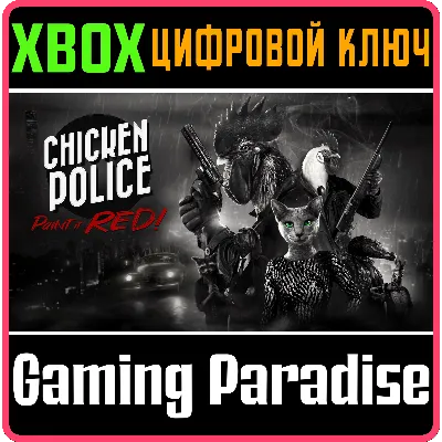CHICKEN POLICE - PAINT IT RED! XBOX КЛЮЧ/КОД - irongamers.ru