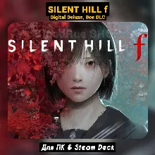 SILENT HILL f - Digital Deluxe (Все DLC), +ПАТЧИ