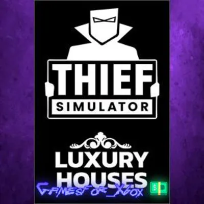 Thief Simulator - Luxury Houses XBOX DLC - irongamers.ru