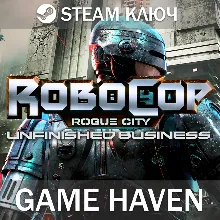 RoboCop: Rogue City - Unfinished Business SteamРФСНГ