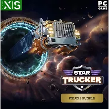 Star Trucker - Deluxe Bundle XBOX SERIES X|S PC WIN 10 Ключ