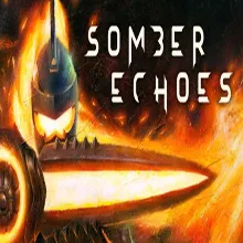 Somber Echoes (Steam key / РФ+Весь Мир)