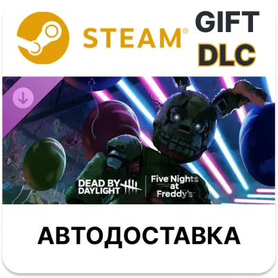Dead by Daylight Five Nights at Freddy’s Steam DLC РУ - irongamers.ru