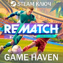 REMATCH Pro Edition Steam 0% РФ+СНГ