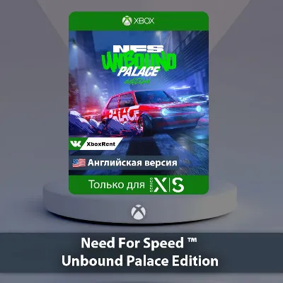 NFS Unbound Palace Edition Xbox Series X|S - irongamers.ru