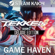 TEKKEN 8 - Season 2 Deluxe Edition Steam 0% РФ+СНГ