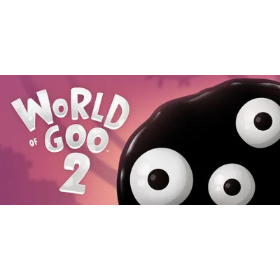 World of Goo 2 - STEAM GIFT РОССИЯ