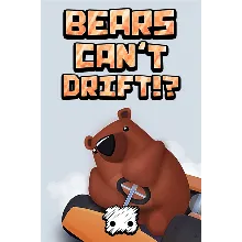 Bears Can’t Drift!? Xbox One|X|S активация