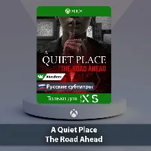 A Quiet Place The Road Ahead Xbox Series X|S