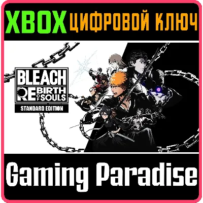 BLEACH REBIRTH OF SOULS XBOX SERIES S|X КЛЮЧ/КОД - irongamers.ru