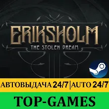 Eriksholm: The Stolen Dream | Steam | АВТОВЫДАЧА 24/7
