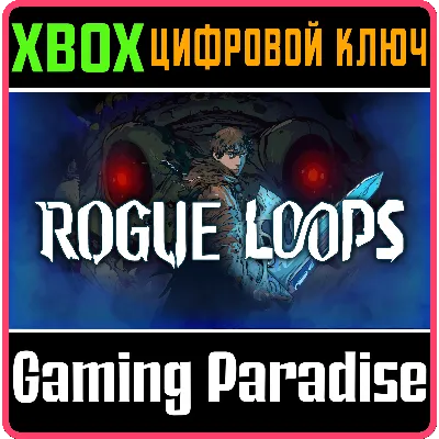 ROGUE LOOPS XBOX КЛЮЧ/КОД - irongamers.ru
