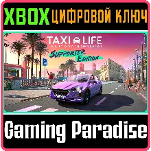 TAXI LIFE - SUPPORTER EDITION XBOX SERIES S|X КЛЮЧ/КОД