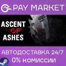 Ascent of Ashes | АВТОДОСТАВКА [Россия Steam Gift]