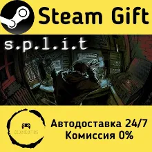 s.p.l.i.t Steam Gift РФ/КЗ/др. Автодоставка